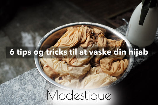 6 tips og tricks til at vaske din Hijab