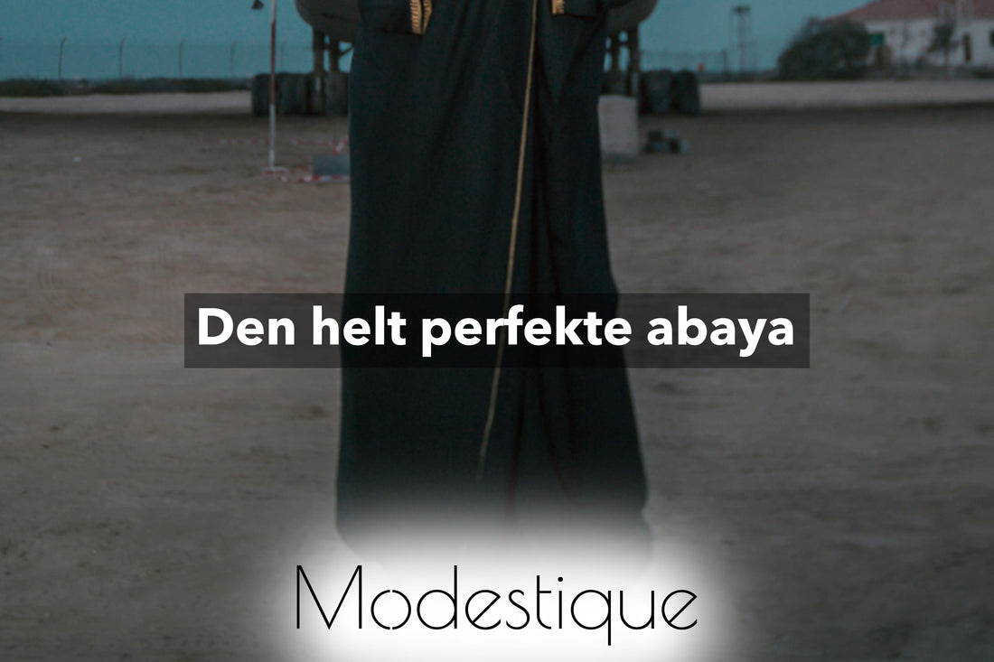 Den helt perfekte Abaya, hvilken?